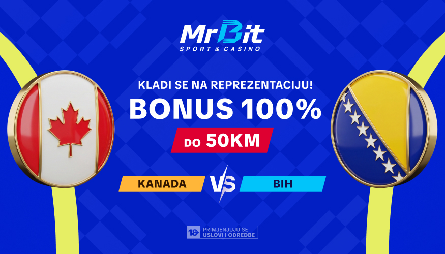 Iskoristi fenomenalnu ponudu MrBit-a i isprati najisčekivaniju utakmicu Kanada vs BiH